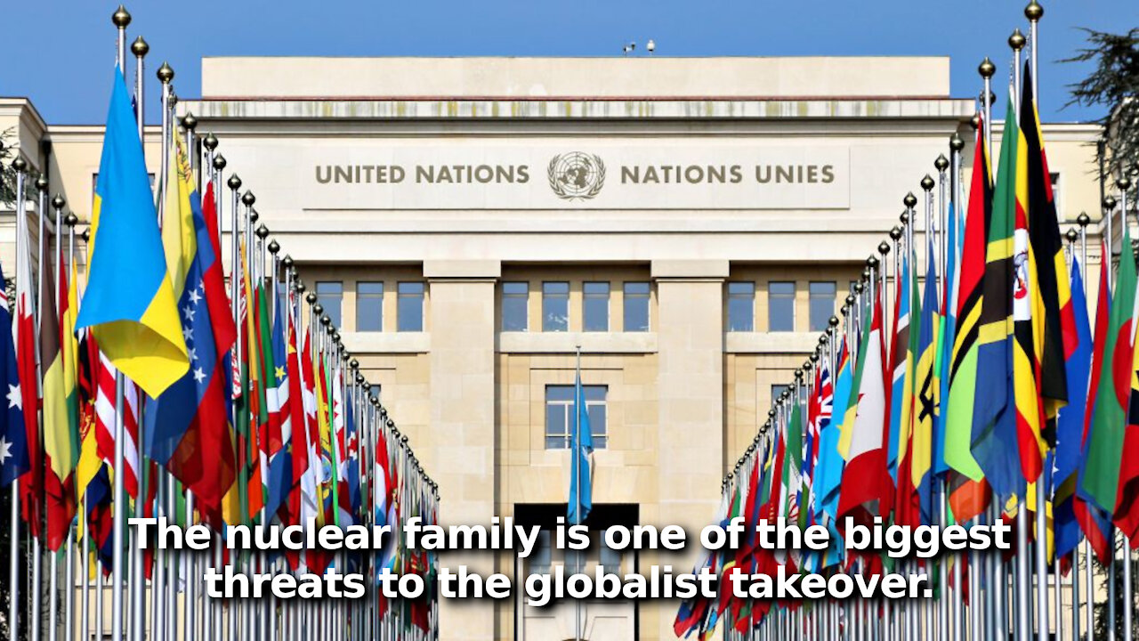 New UN Directive to Parents is an Attack on the Nuclear Family Through Promoting Child Sexualization