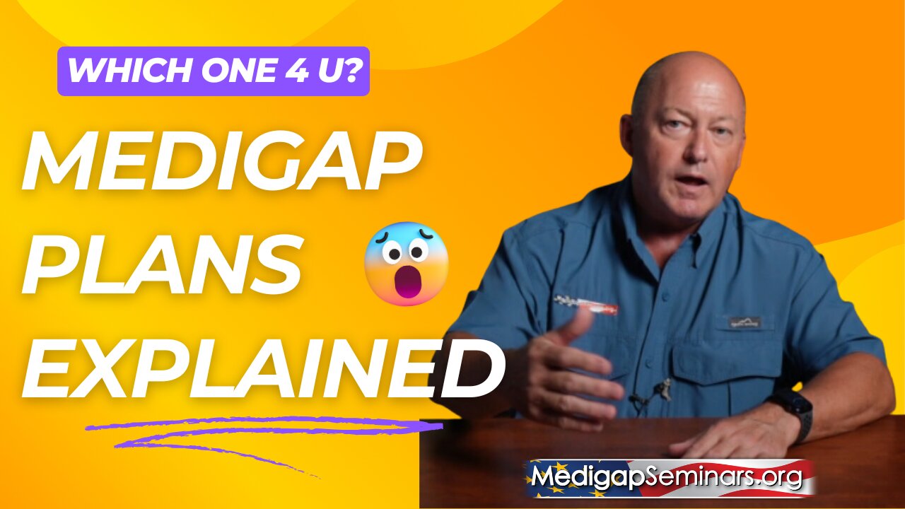 Medigap Plans Explained