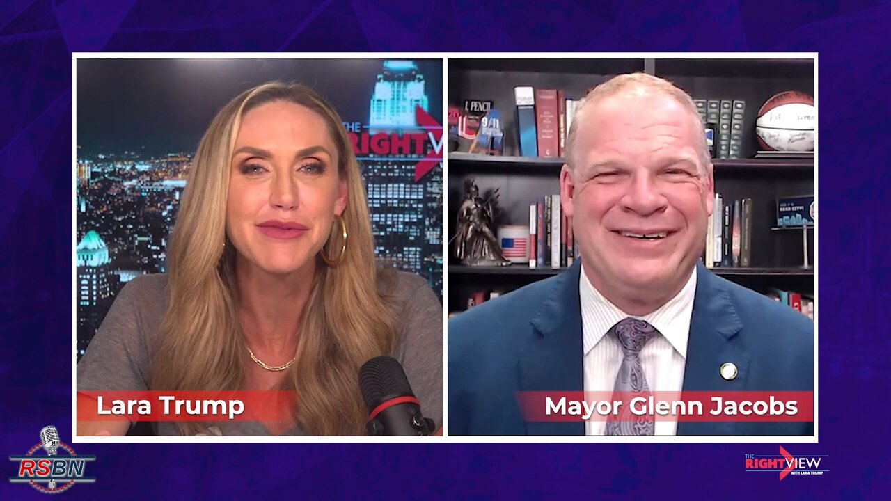 The Right View Lara Trump & WWE Hall of Famer, Mayor Glenn Jacobs 8/11/22