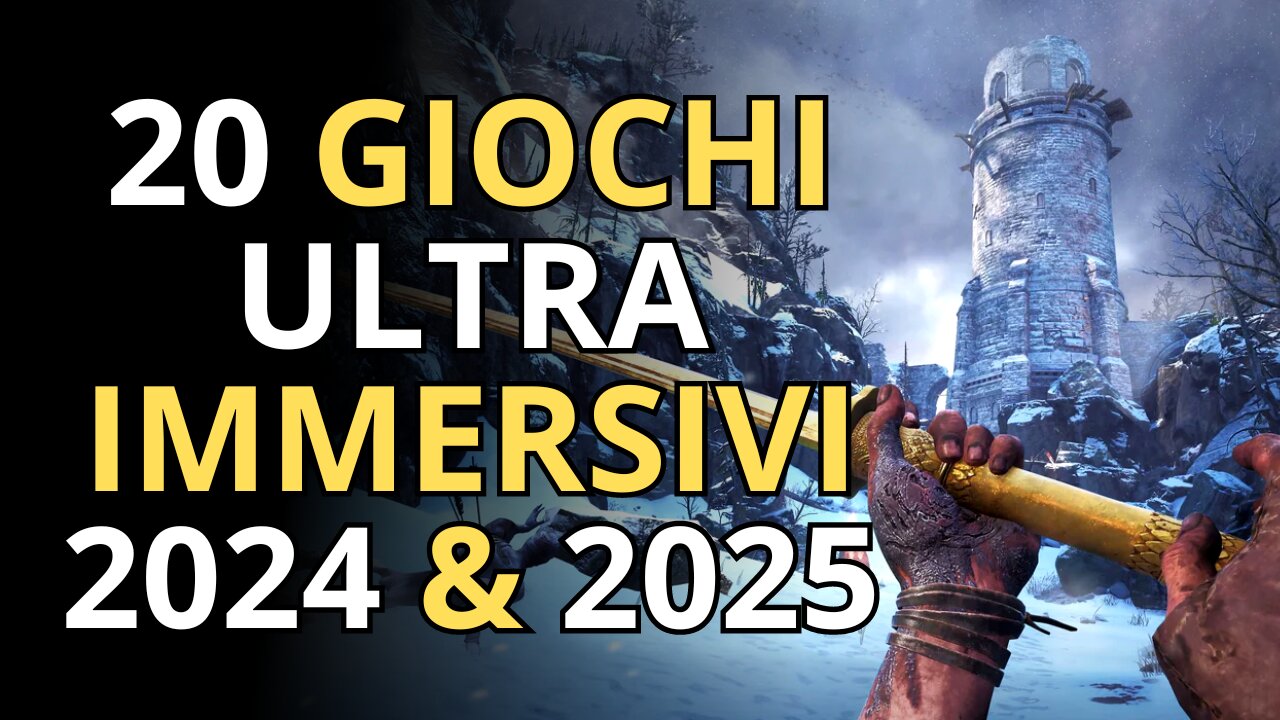 TOP 20 Videogiochi Super IMMERSIVI 2024 & 2025