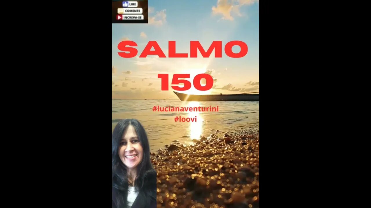 Aleluia! Louvai o Senhor! - Salmo 150 #shorts #lucianaventurini #salmo #loovi