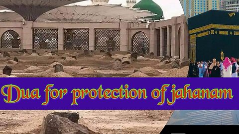 Dua for protection of jahanam