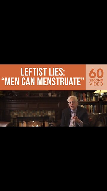 Leftist Lie Gone Mainstream: ‘Men Can Menstruate’