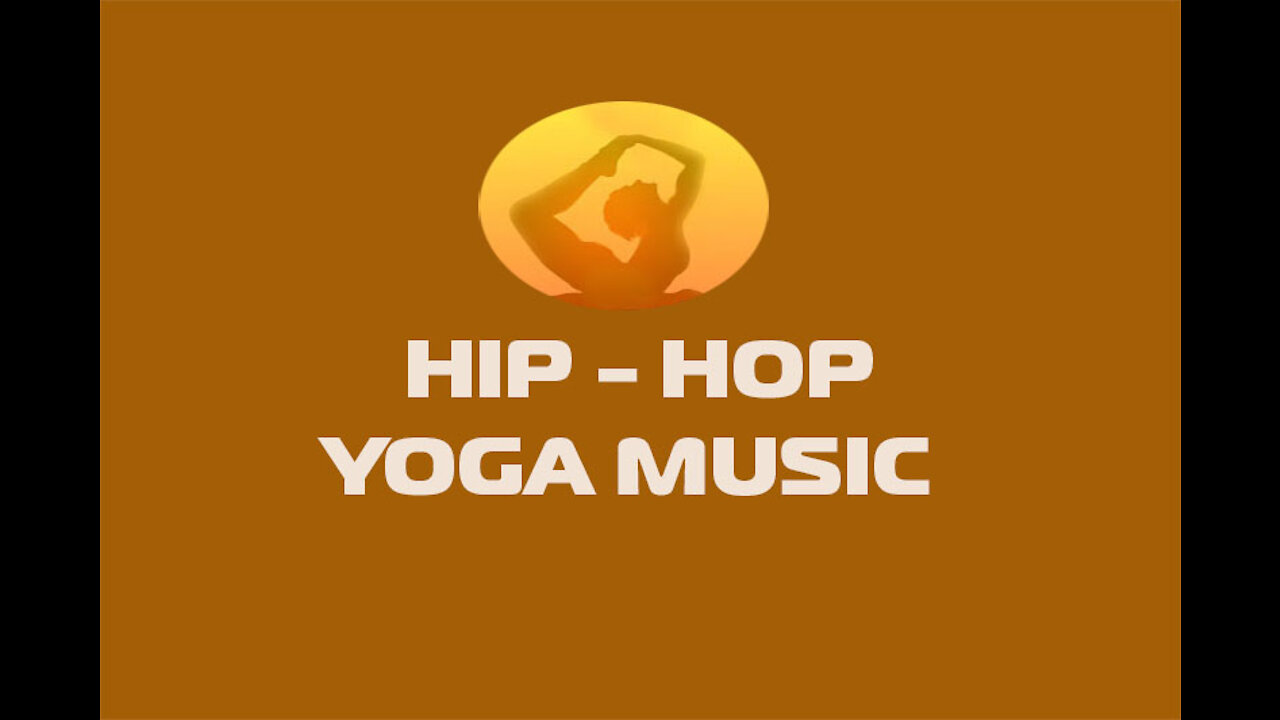 First ever HIP - HOP YOGA Music / Beautiful Rap Mixed Yoga Music