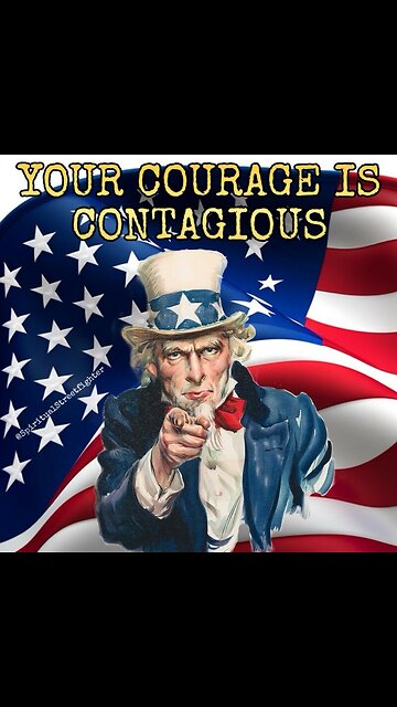 Courage is Contagious