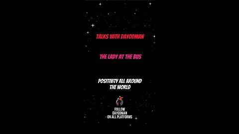 The Lady At The Bus #dayodman #motivation #eeyayyahh #motivationalspeaker