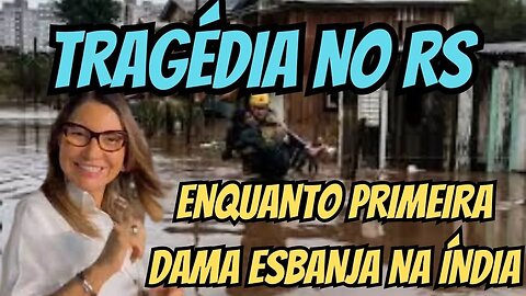 ESBANJA CURTE LUXO NA ÍNDIA ENQUANTO PESSOAS MORREM NO RIO GRANDE DO SUL.