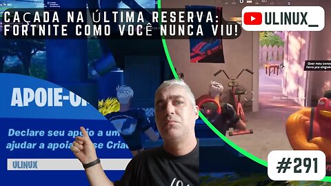 Caçada na Última Reserva: Fortnite Como Você Nunca Viu!
