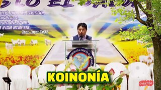 KOINONÍA: Parte 1 - EVANGELISTA EDGAR CRUZ