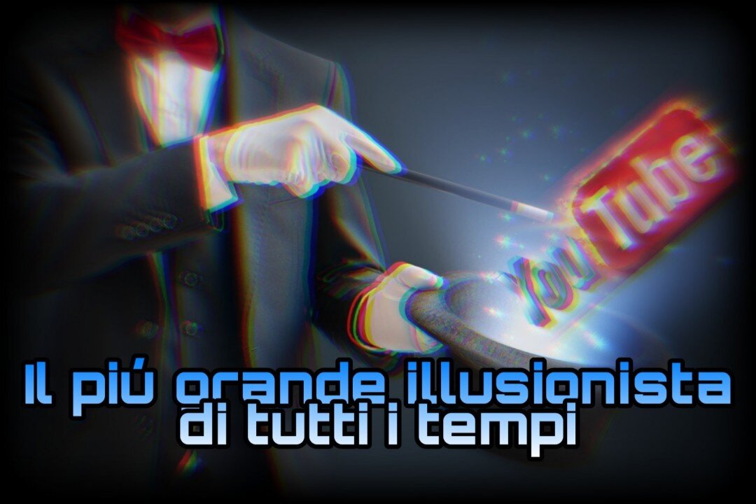 Il piú grande Illusionista di tutti i tempi