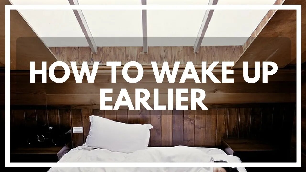 The SECRET To Waking Up Early Even When You Don't Want To