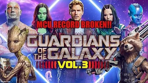 Guardians of the Galaxy Vol 3 BREAKS MCU Record - Successful Opening Weekend