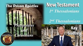 EP 41- 42 Kay Godfrey - 1st & 2nd Thessalonians