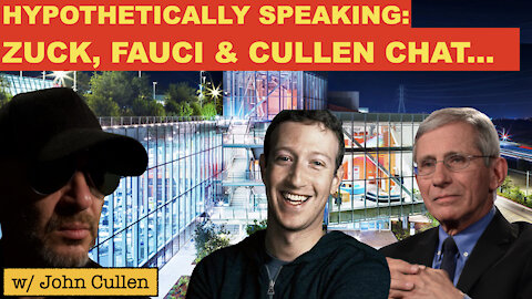 "Zuck, Fauci and Cullen Sit Down to Chat" Hypothetically Speaking