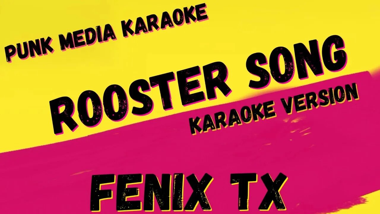 FENIX TX ✴ ROOSTER SONG ✴ KARAOKE INSTRUMENTAL ✴ PMK