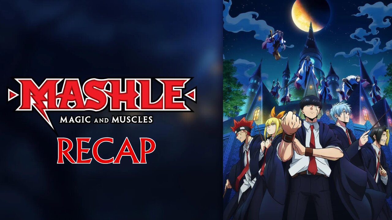 Mashle Season 1 Recap : A Saga of Strength and Sorcery