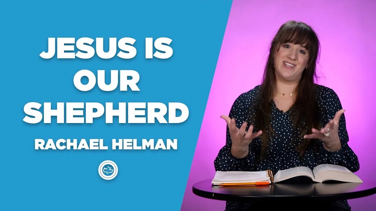 Jesus is our Shepherd | Older Kids | Rachael Helman