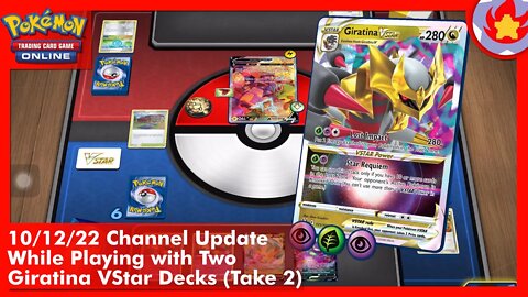 10/12/22 Channel Update While Playing with Two Giratina VStar Decks (Take 2)