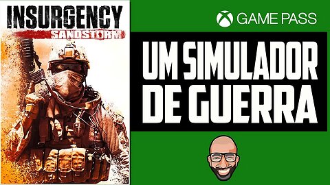 Insurgency: Sandstorm - Veja antes de Jogar - Gameplay no Xbox Game Pass