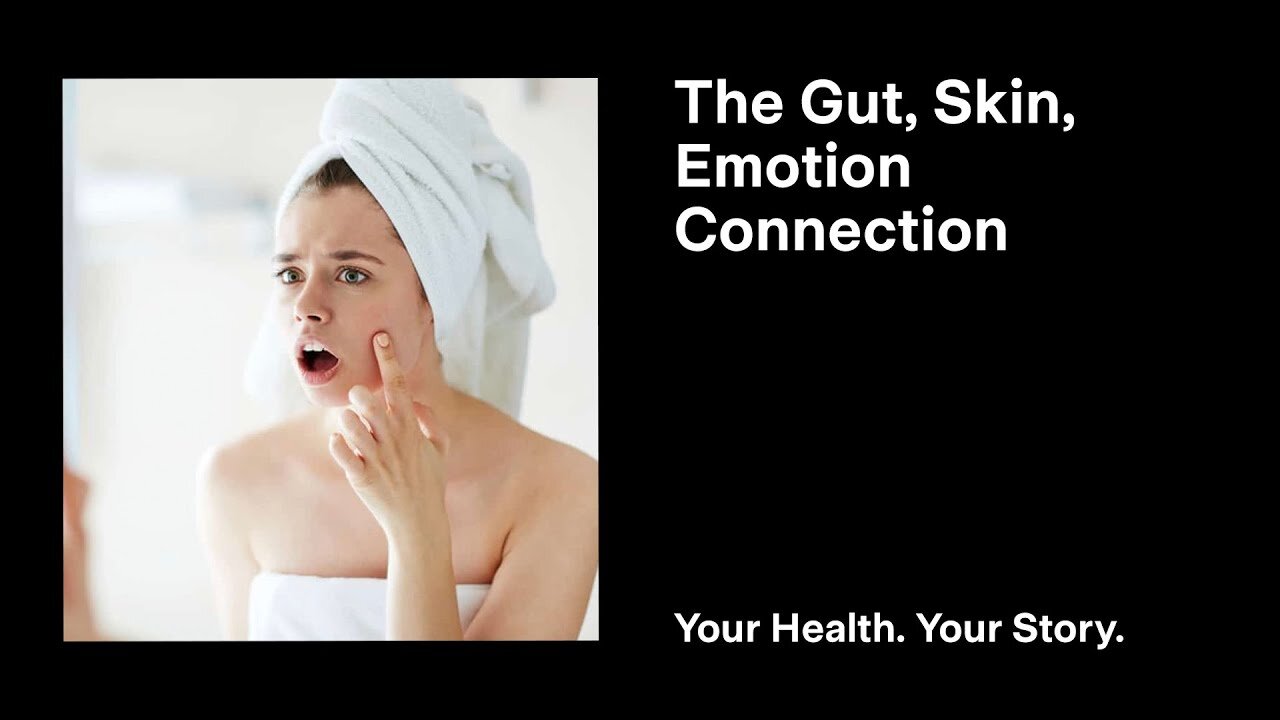 The Gut, Skin, Emotion Connection