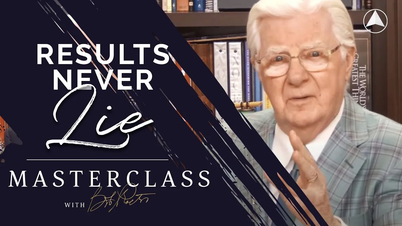 Results Never Lie | Bob Proctor Masterclass Exclusive Preview