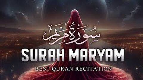 Surah Maryam (Heart Touching Quran)