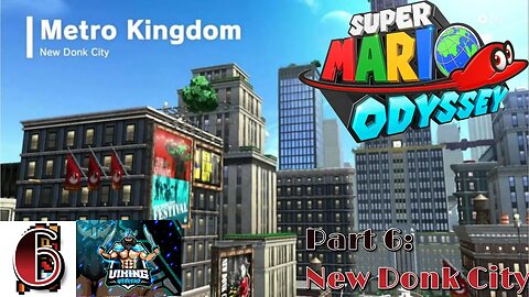 Super Mario Odyssey Part 6: New Donk City