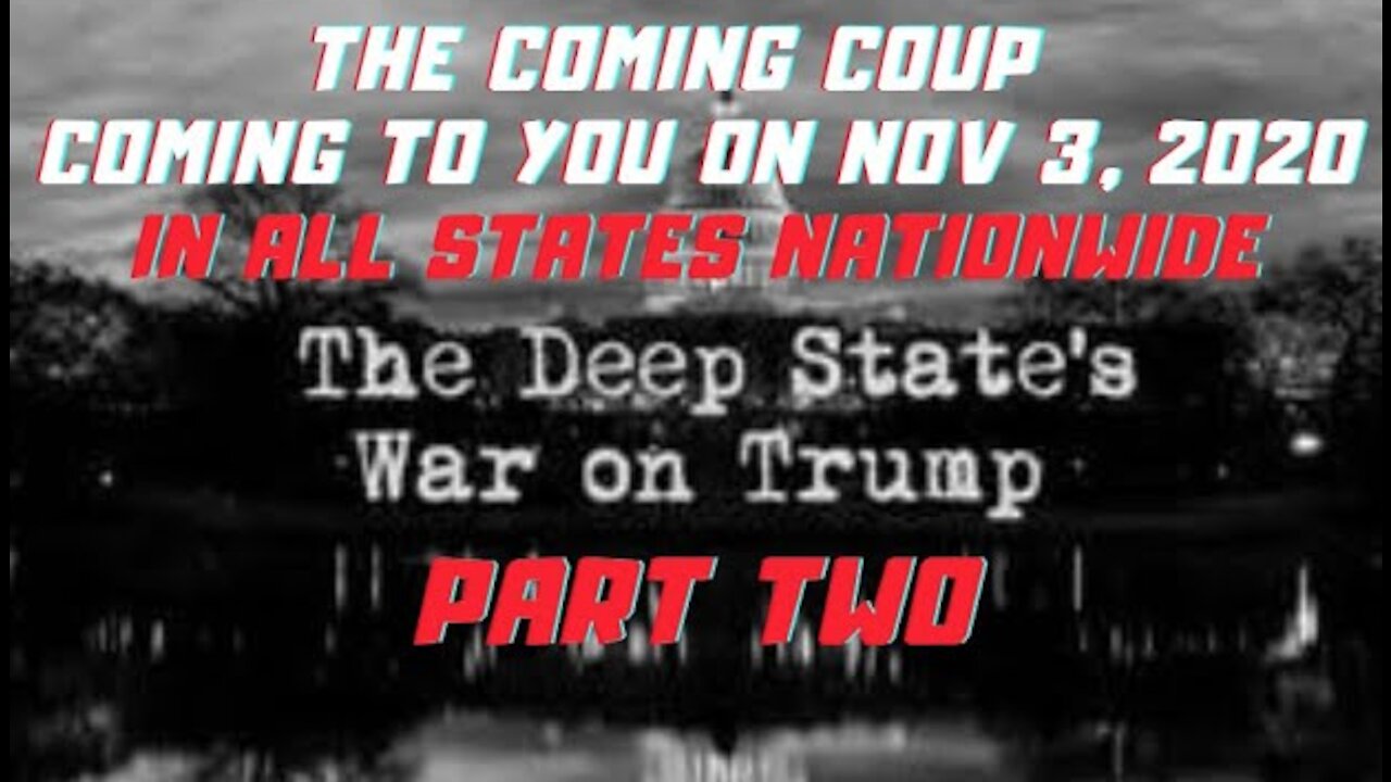 Ep.155 | PART 2: NOV 3RD COMING COUP & THE 3X KEY Ms: MEDIA, MILITARY & $$$ FOR U.S. TAKEOVER BY DEM