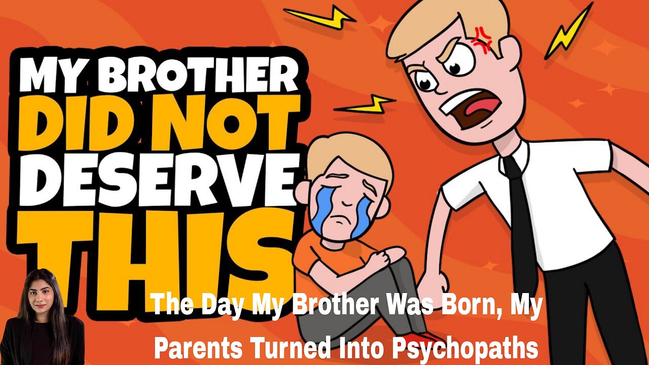 The Day My Brother Was Born, My Parents Turned Into Psychopaths