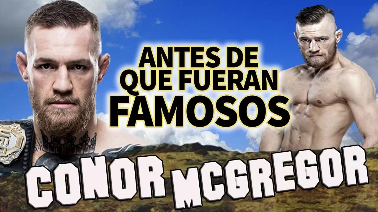 CONOR MCGREGOR - Antes De Que Fueran Famosos - VS FLOYD MAYWEATHER