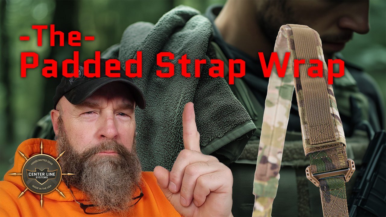 CLS GEAR: The Padded Strap Wrap (PSW)