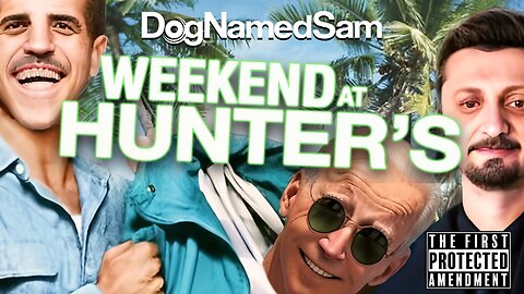 Weekend at Hunter's | DogNamedSam (Official Music Video)