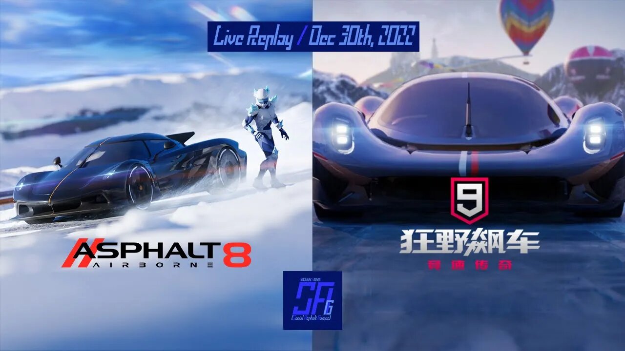 [Asphalt 8 and Asphalt 9 China] New Year Is Near | Live Stream Replay | December 30th, 2022 [UTC+08]