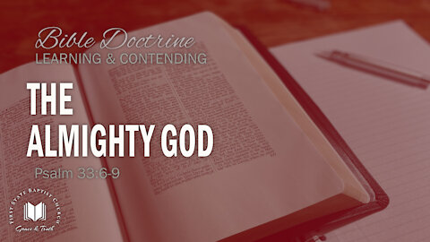 The Almighty God: Psalm 33:6-9