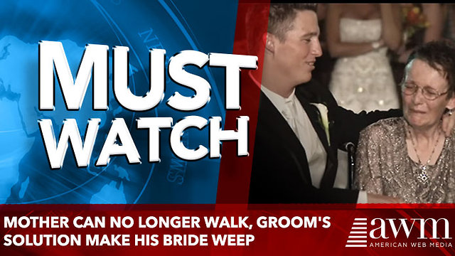 Mother Can No Longer Walk, Groom's Solution Make His Bride Weep