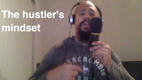 Episode #103 The hustler's mindset