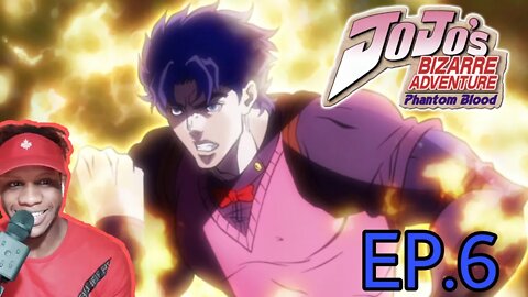 JoJo's Bizarre Adventure Phontom Blood ep 6 Reaction