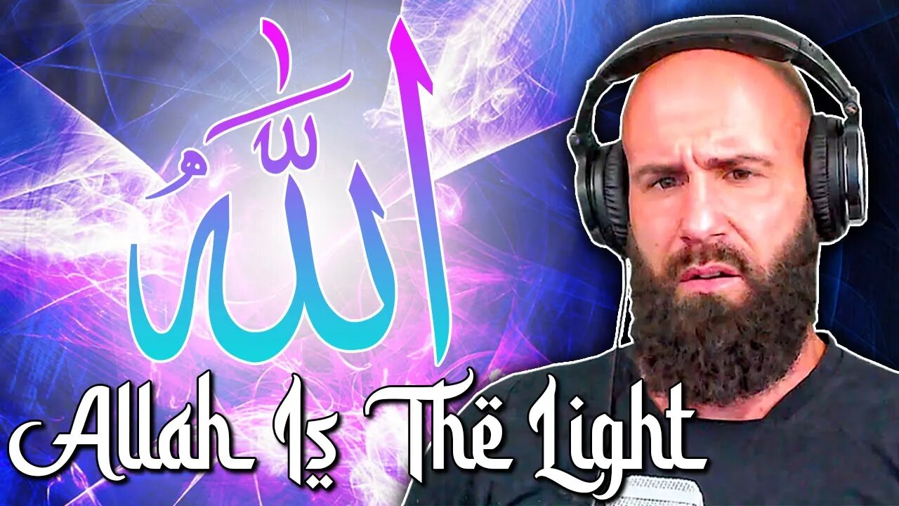 Bobby Reacts To Allah Is The Light (I KNOW This is TRUE!)