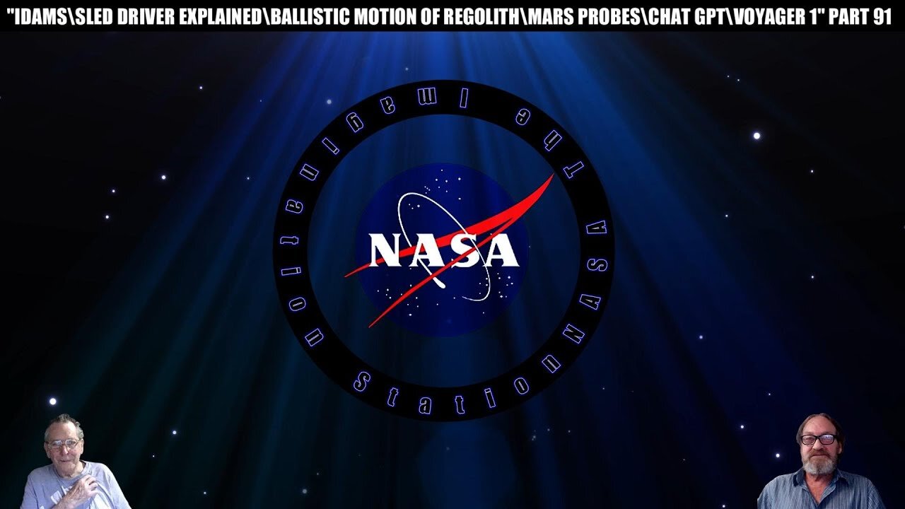 "IDAMS\SLED DRIVER EXPLAINED\BALLISTIC MOTION OF REGOLITH\MARS PROBES\CHAT GPT\VOYAGER 1" PART 91