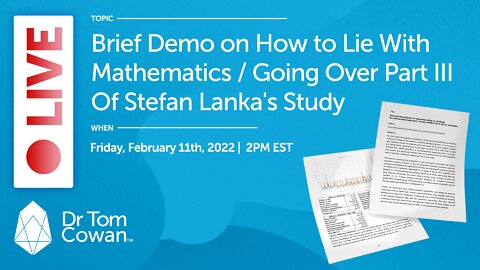 How to Lie With Mathematics / Going Over Part III of Stefan Lanka’s Study - Webinar From 2/11/22