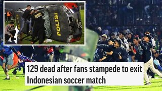 DISASTER At Indonesian Soccer Match Leaves 129 People DEAD
