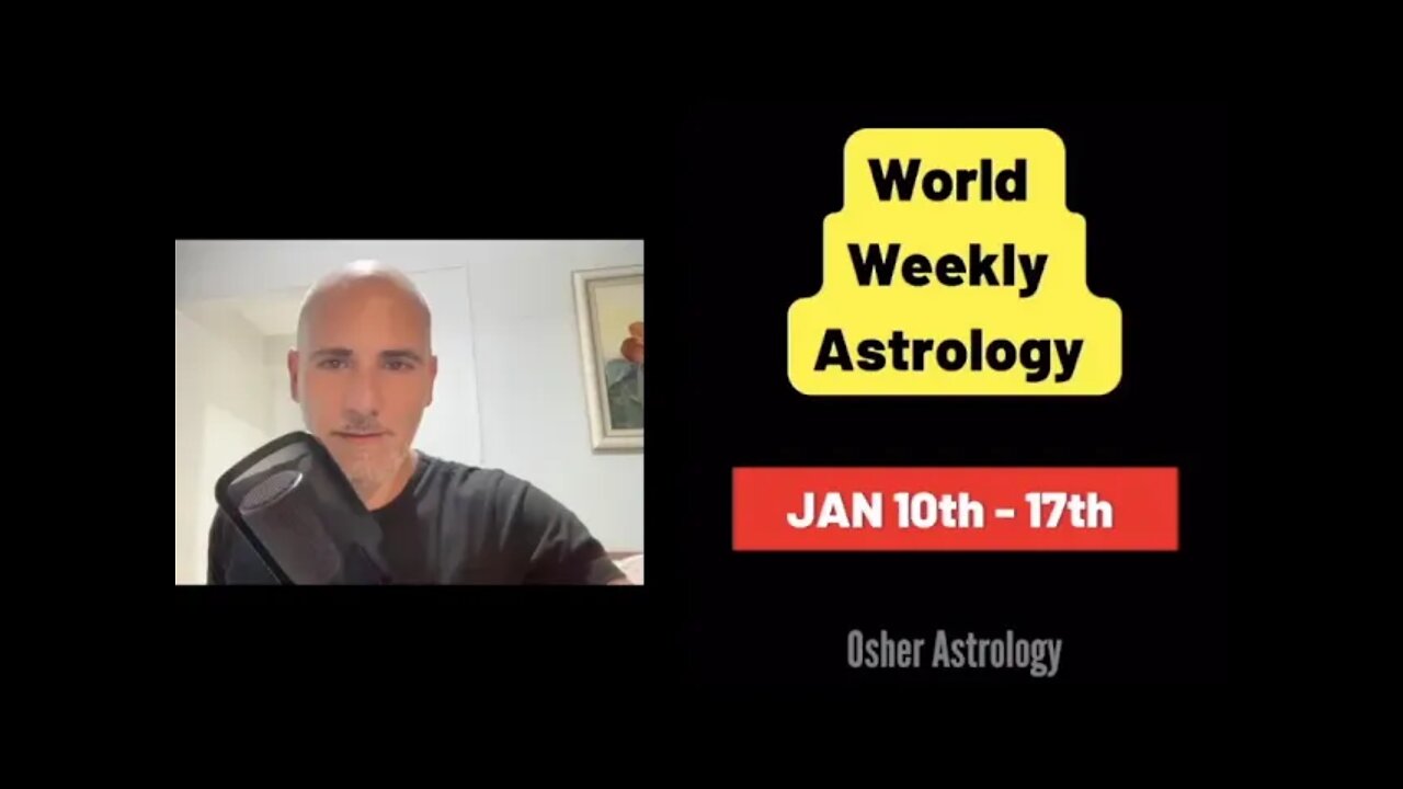 World weekly astrology Jan 10th - 17th 2022 (Full video in link below)