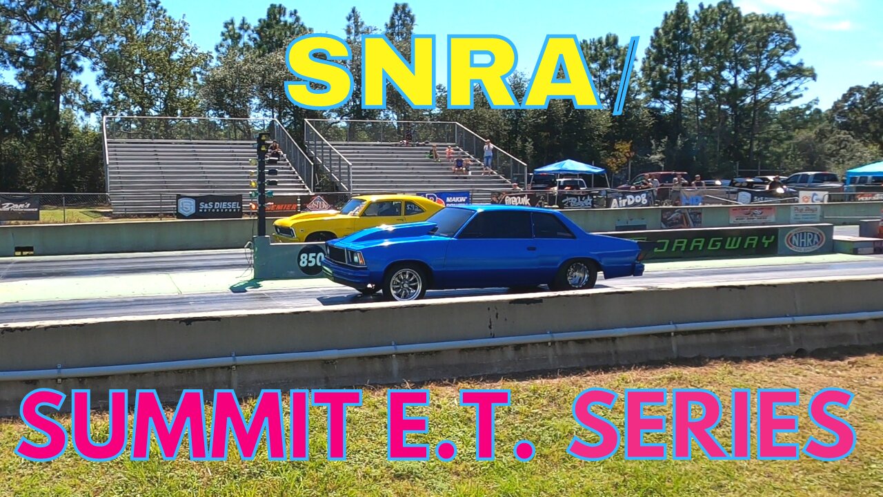 SNRA/Summit E.T. Series Emerald Coast Dragway