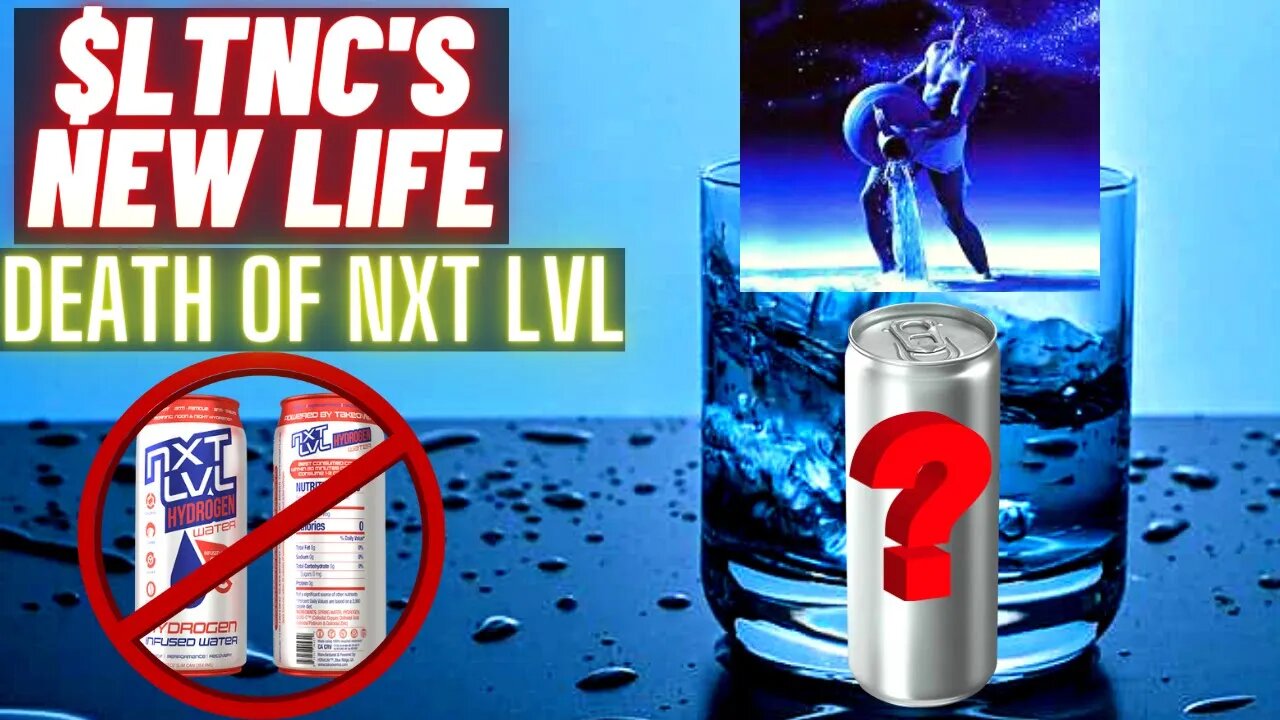 New Life for $LTNC Stock | Death of NXT LVL Hydrogen Infused Water