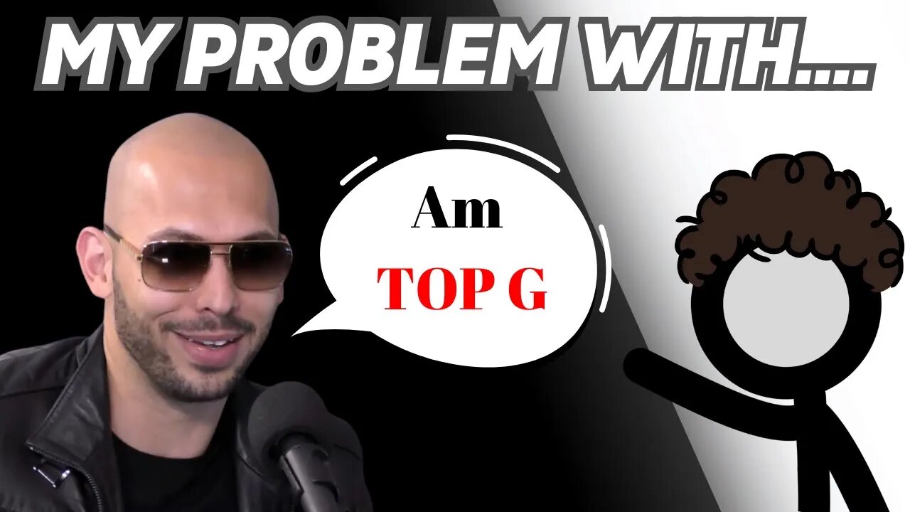 A Stick Figure's Problem with Andrew Tate | My honest thoughts and opinions