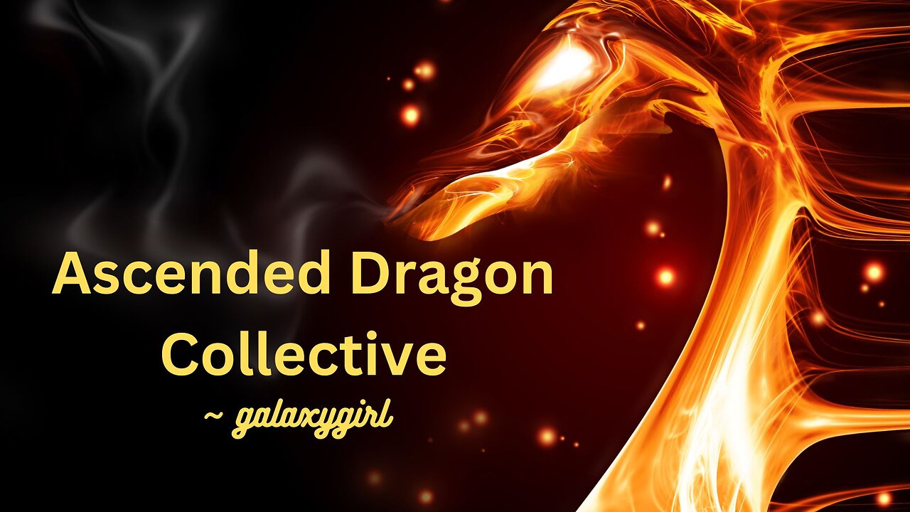 Ascended Dragon Collective ~ galaxygirl 2/1/2024