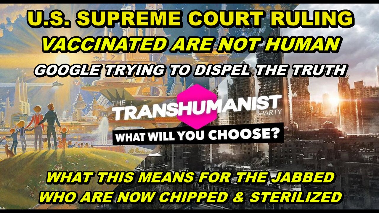 SUPREME COURT RULING 'VACCINATED ARE NOT HUMAN' - PEOPLE WORLDWIDE SCREAM OUT TRUTH ABOUT VACCINE