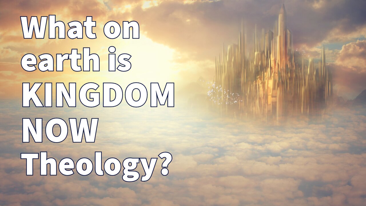 What On Earth Is "Kingdom Now" Theology? Truth Today on Tuesday EP. 67 3/5/24