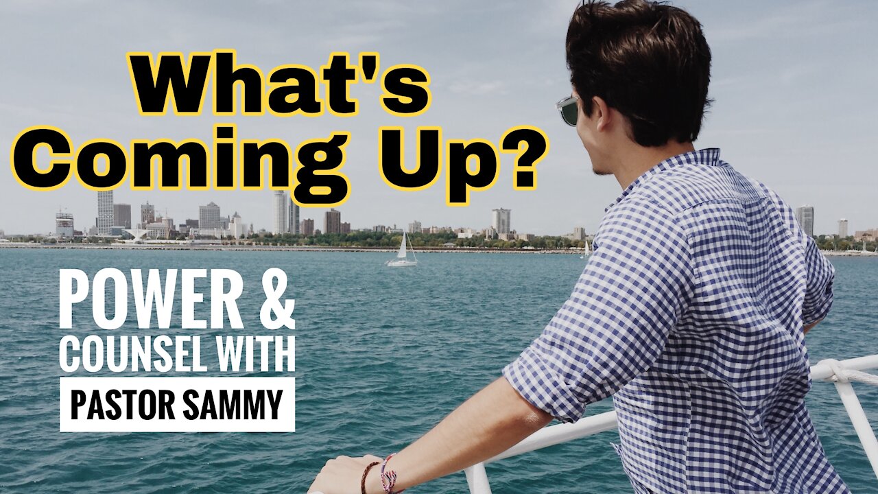 What's Coming Up?