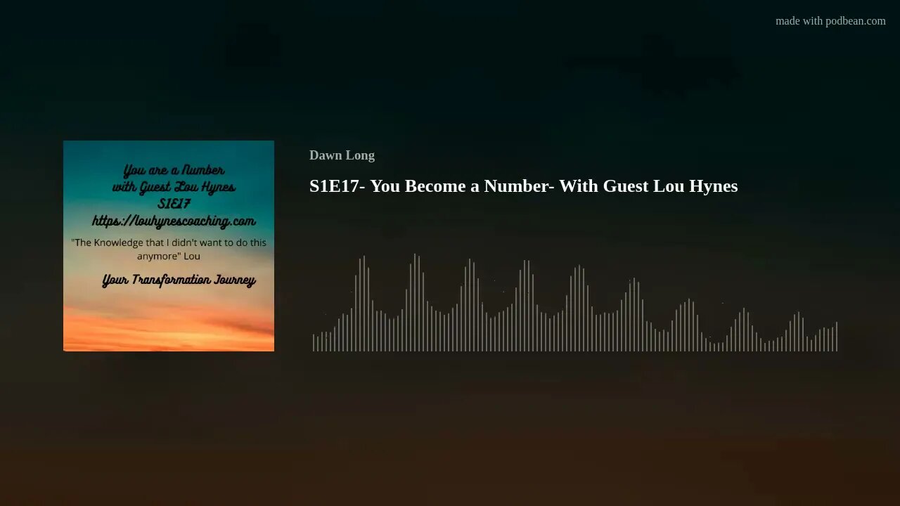 S1E17- You Become a Number- With Guest Lou Hynes